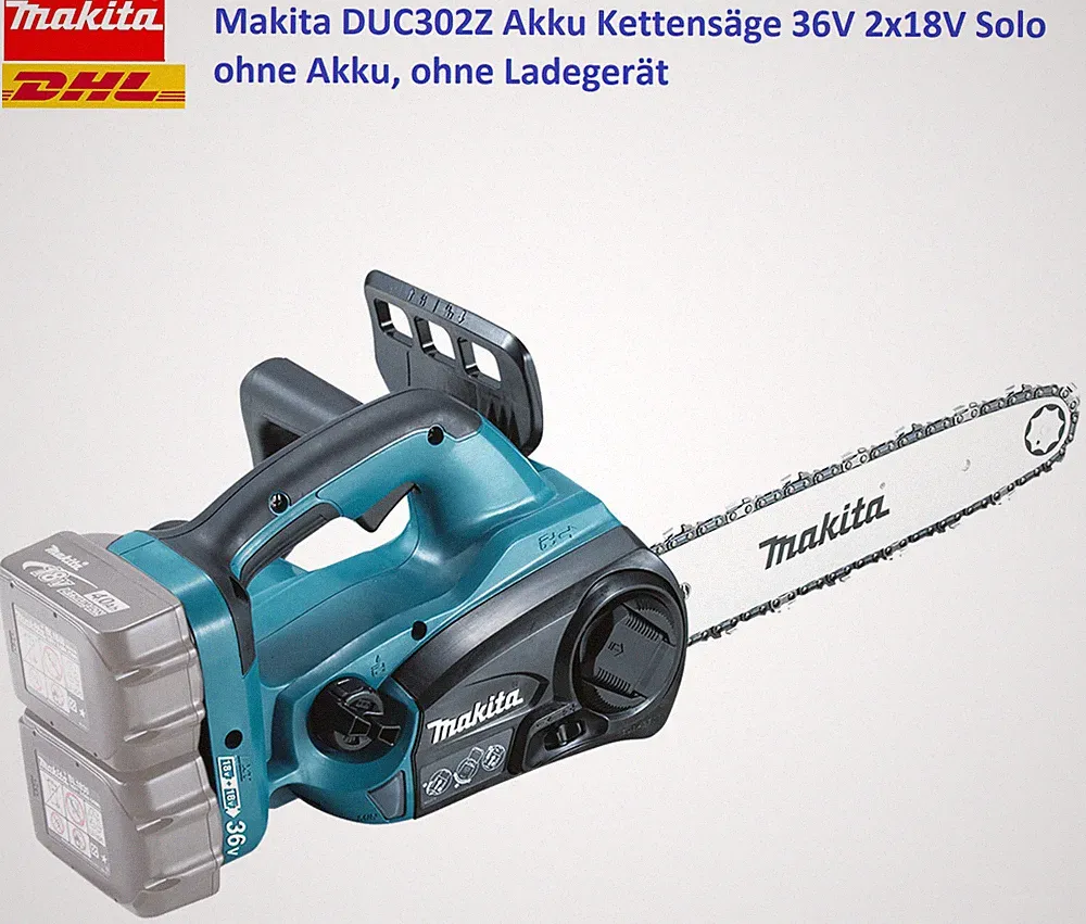 Makita® DUC302 Z Akku Kettensäge 36V (2x18V) Solo-ohne Akku, ohne Ladegerät⭐⭐⭐⭐⭐